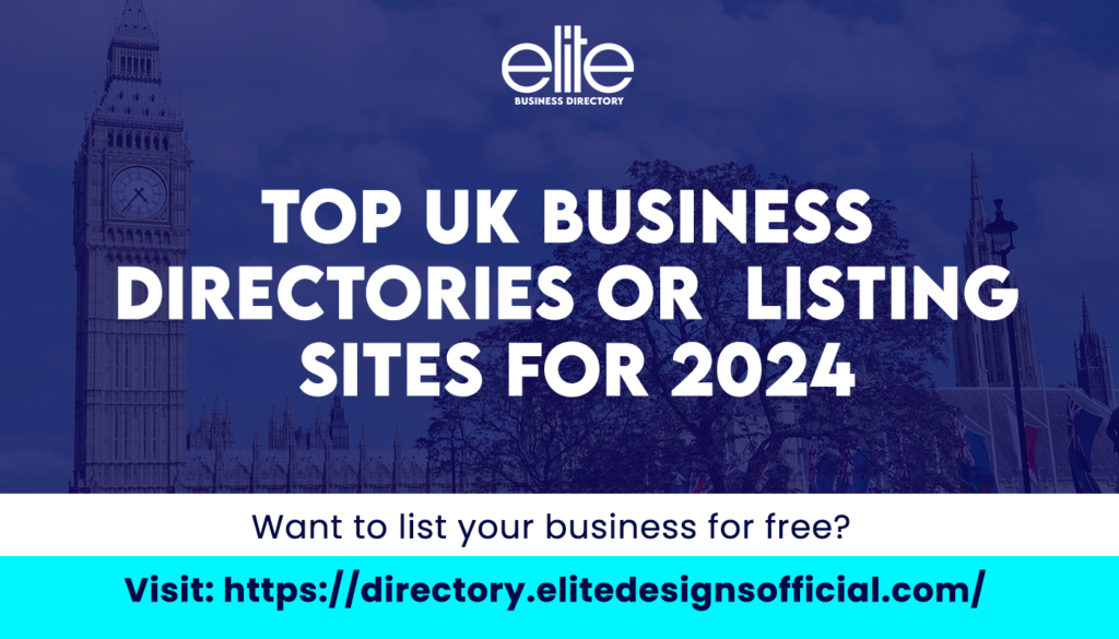 Top UK Business Directories or Listing Sites for 2024